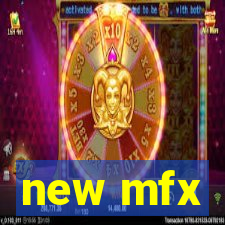 new mfx